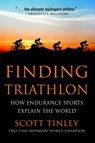 Finding Triathlon - Scott Tinley - 9781578265855