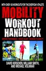 The Mobility Workout Handbook - William Smith ; David Kirschen ; Michael Volkmar - 9781578266197