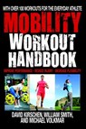 The Mobility Workout Handbook - William Smith ; David Kirschen ; Michael Volkmar - 9781578266203