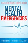 Mental Health Emergencies - Nick Benas ; Michele Hart - 9781578266753