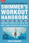 The Swimmer's Workout Handbook - Terri Schneider - 9781578266821