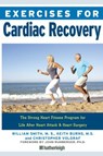 Exercises for Cardiac Recovery - William Smith ; Keith Burns ; Christopher Volgraf - 9781578267071