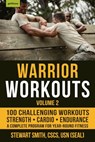 Warrior Workouts, Volume 2 - Stewart Smith USN (SEAL) - 9781578267415