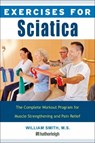 Exercises For Sciatica - William Smith - 9781578267880