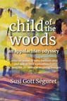 Child of the Woods - Susi Gott Seguret - 9781578267903