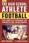 The High School Athlete: Football - Michael Volkmar - 9781578267927