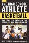The High School Athlete: Basketball - Michael Volkmar - 9781578268061