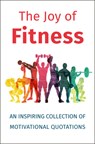 The Joy of Fitness - Jackie Corley - 9781578268276