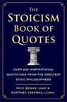 The Stoicism Book of Quotes - Nick Benas ; Kortney Yasenka - 9781578269761