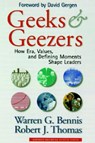 GEEKS & GEEZERS - BENNIS,  Warren G. ; Thomas, Robert J. - 9781578515820