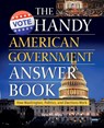 The Handy American Government Answer Book - Gina Misiroglu - 9781578596393