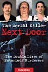 The Serial Killer Next Door - Richard Estep - 9781578597680