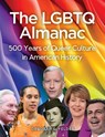 The LGBTQ Almanac - Deborah G. Felder - 9781578598496