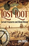 Lost Loot - Jim Willis - 9781578598670