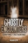 Ghostly Encounters - Richard Estep - 9781578598830