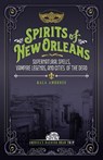 Spirits of New Orleans - Kala Ambrose - 9781578604265
