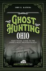 Ghost Hunting Oregon - John B. Kachuba - 9781578604395