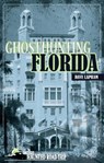 Ghosthunting Florida - Dave Lapham - 9781578604500