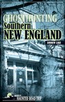 Ghosthunting Southern New England - Andrew Lake - 9781578604876