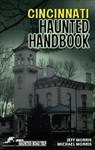 Cincinnati Haunted Handbook - MORRIS,  Jeff ; Morris, Michael - 9781578605866
