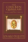 The Chicken Qabalah of Rabbi Lamed Ben Clifford - Lon Milo DuQuette - 9781578632152