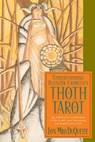 Understanding Aleister Crowley's Thoth Tarot - DUQUETTE,  Lon Milo - 9781578632763