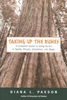 Taking Up the Runes - PAXSON,  Diana L. - 9781578633258