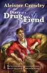 Diary of a Drug Fiend - Aleister (Aleister Crowley) Crowley - 9781578634941