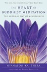 Thera, N: Heart of Buddhist Meditation - Nyanaponika Thera - 9781578635580