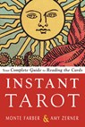 Instant Tarot - Monte Farber ; Amy (Amy Zerner) Zerner - 9781578636174
