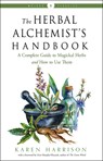 The Herbal Alchemist's Handbook - Karen Harrison - 9781578637058