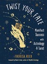 Twist Your Fate - Theresa Reed - 9781578637683