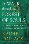 A Walk Through the Forest of Souls - Rachel Pollack - 9781578637706
