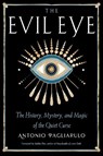 The Evil Eye - Antonio Pagliarulo - 9781578637973