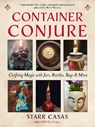 Container Conjure - Starr Casas - 9781578638895
