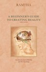 Beginner's Guide to Creating Reality - Ramtha - 9781578734009