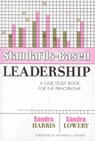 Standards-Based Leadership - Sandra Harris ; Sandra Lowery - 9781578860593