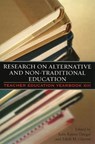 Research on Alternative and Non-Traditional Education - Julie Rainer Dangel ; Edith M. Guyton - 9781578862375