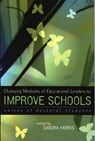 Changing Mindsets of Educational Leaders to Improve Schools - Sandra Harris - 9781578862559