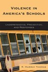 Violence in America's Schools - R. Murray Thomas - 9781578867097