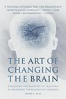 The Art of Changing the Brain - James E. Zull - 9781579220549