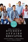 A Day in the Life of a Student Affairs Educator - Anne M. Hornak ; Sarah M. Marshall - 9781579223090