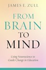 From Brain to Mind - James E. Zull - 9781579224622