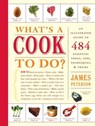 What's a Cook to Do? - James Peterson - 9781579655396