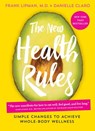 The New Health Rules - Frank Lipman, MD ; Danielle Claro - 9781579656461