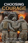 Choosing Courage - Peter Collier - 9781579656607