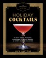 The Artisanal Kitchen: Holiday Cocktails - Nick Mautone - 9781579658038