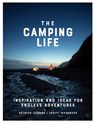 The Camping Life - Brendan Leonard ; Forest Woodward - 9781579658434
