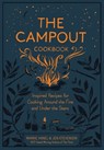 The Campout Cookbook - Marnie Hanel ; Jen Stevenson - 9781579658540