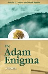 The Adam Enigma - Ronald C. (Ronald C. Meyer) Meyer ; Mark (Mark Reeder) Reeder - 9781579830496